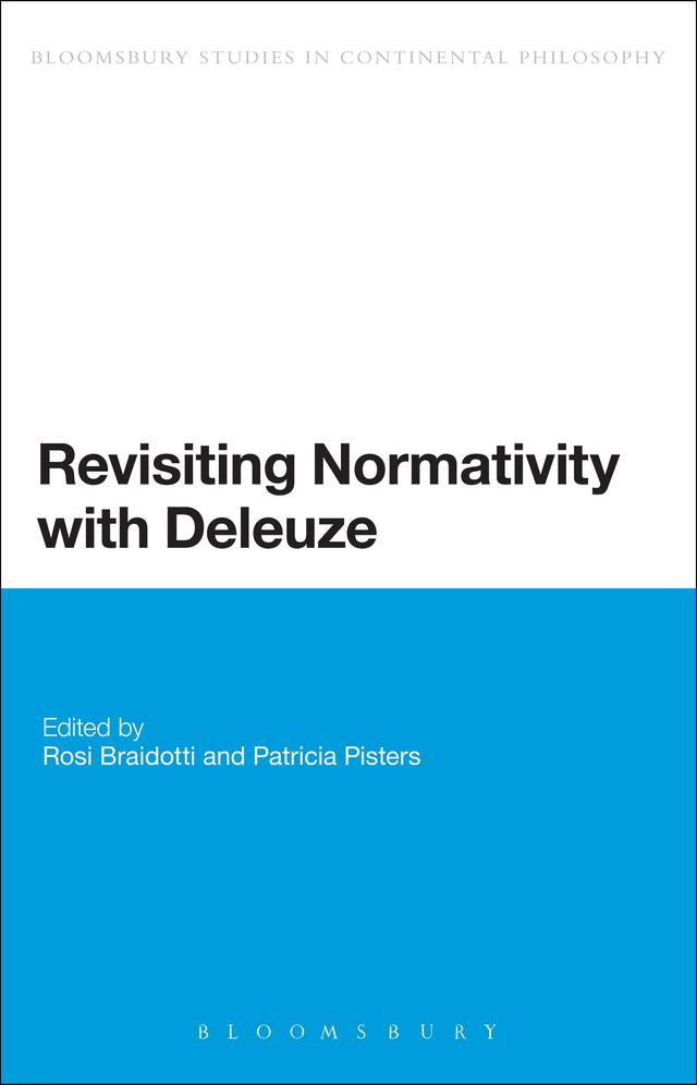 Revisiting Normativity with Deleuze by Patricia Pisters, Rosi Braidotti