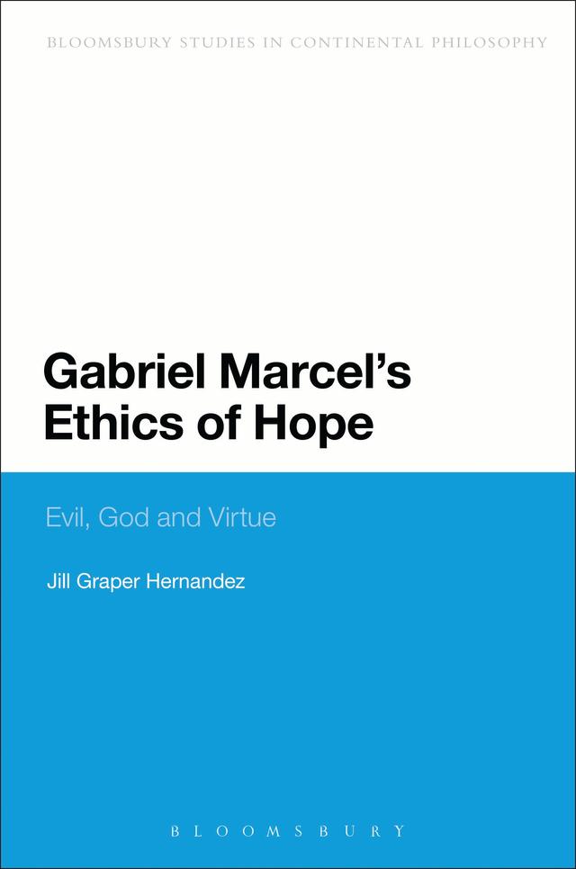 Gabriel Marcel's Ethics of Hope by Jill Graper Hernandez