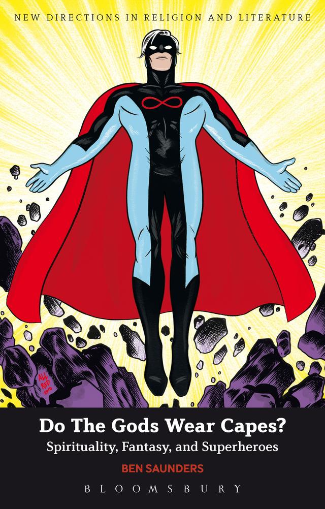 Do The Gods Wear Capes? by Ben Saunders