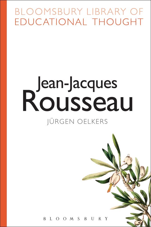 Jean-Jacques Rousseau by Jurgen Oelkers, Richard Bailey