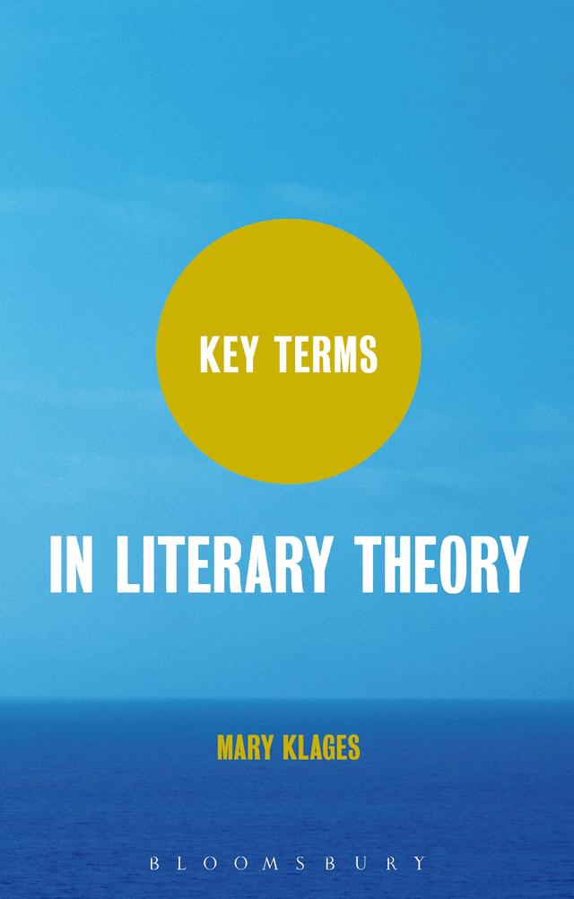 Key Terms in Literary Theory by Mary Klages