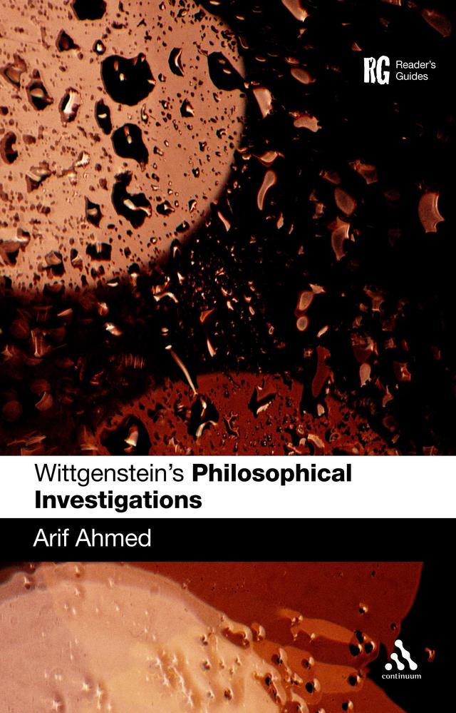 Wittgenstein's 'Philosophical Investigations' by Arif Ahmed