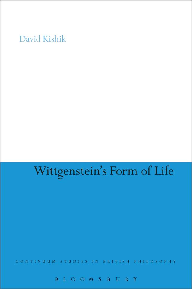 Wittgenstein's Form of Life by David Kishik