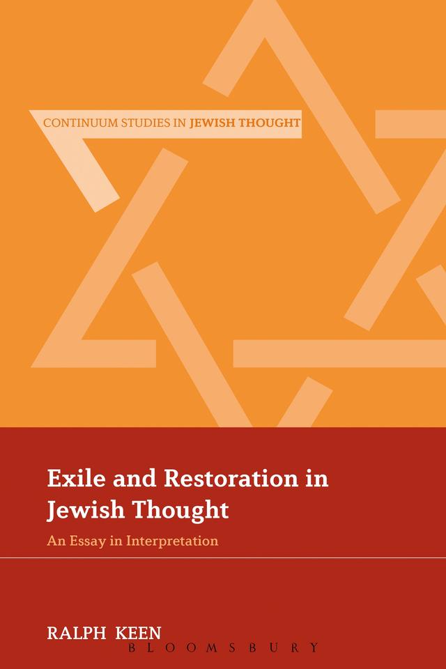 Exile and Restoration in Jewish Thought by Ralph Keen