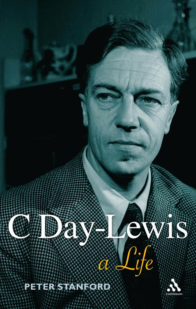 C Day-Lewis by Peter Stanford