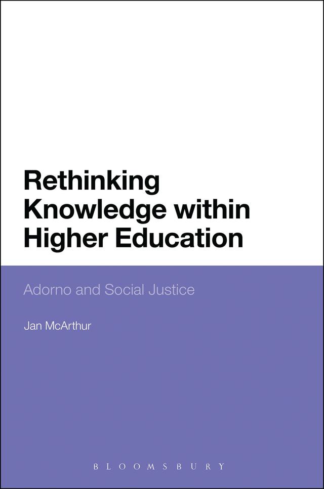 Rethinking Knowledge within Higher Education by Jan McArthur