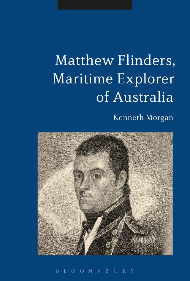 Matthew Flinders, Maritime Explorer of Australia by Kenneth Morgan