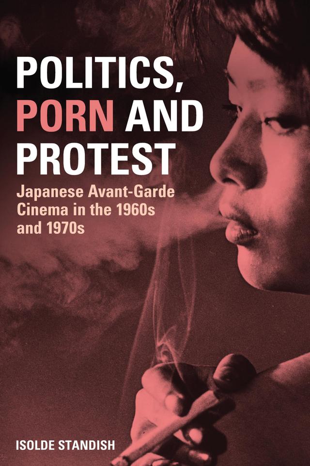 Politics, Porn and Protest by 