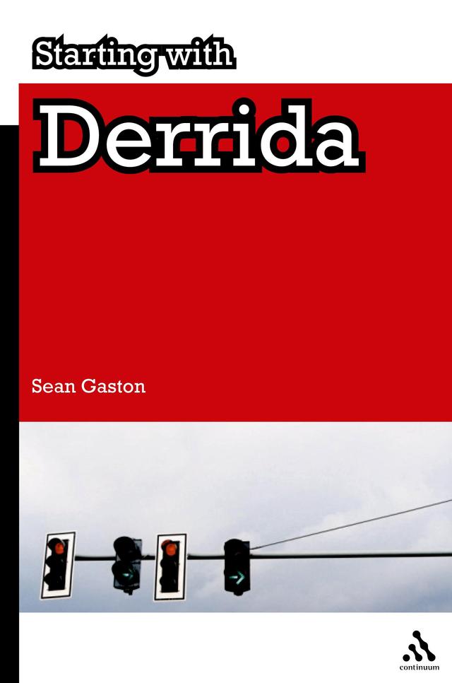 Starting with Derrida by Sean Gaston