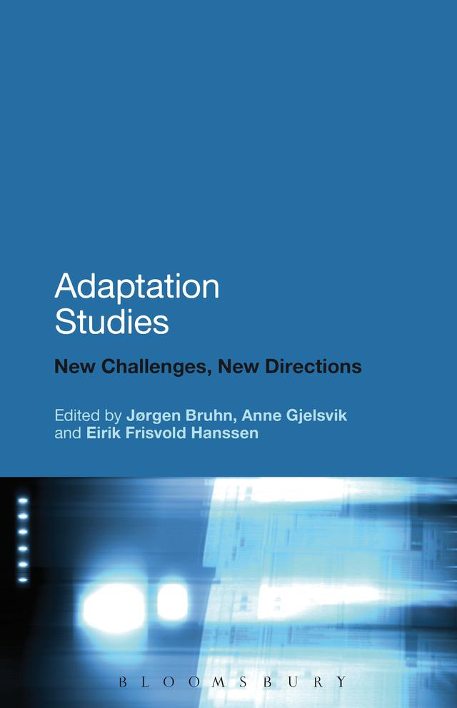 Adaptation Studies by Anne Gjelsvik, Eirik Frisvold Hanssen, Jorgen Bruhn