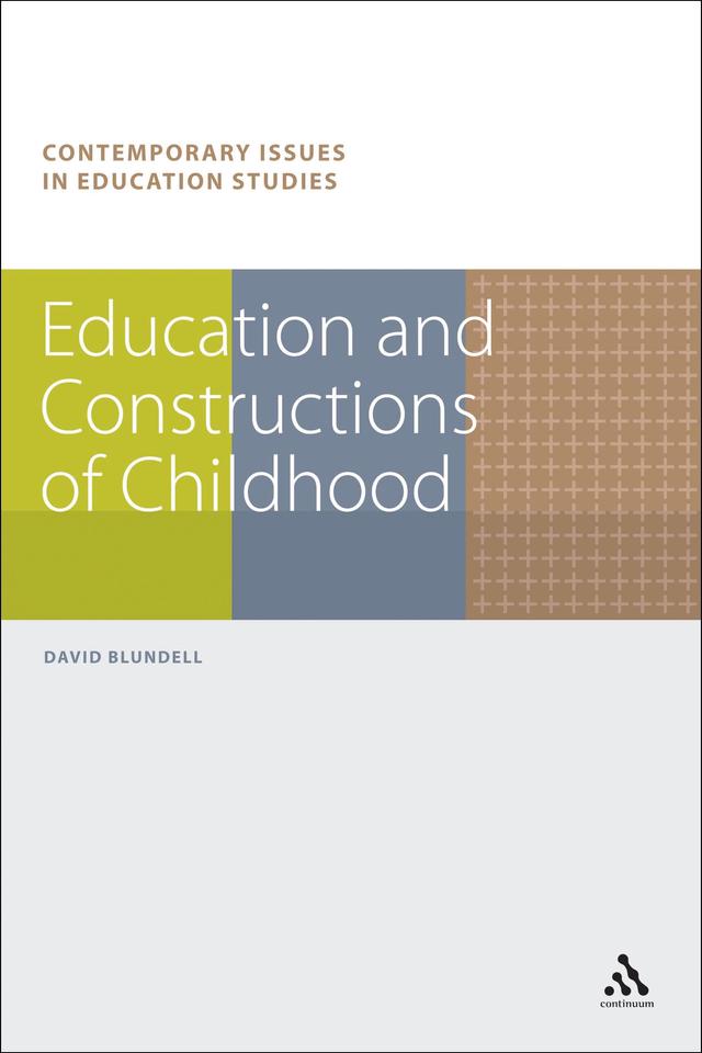Education and Constructions of Childhood by David Blundell, Richard Race, Simon Pratt-Adams