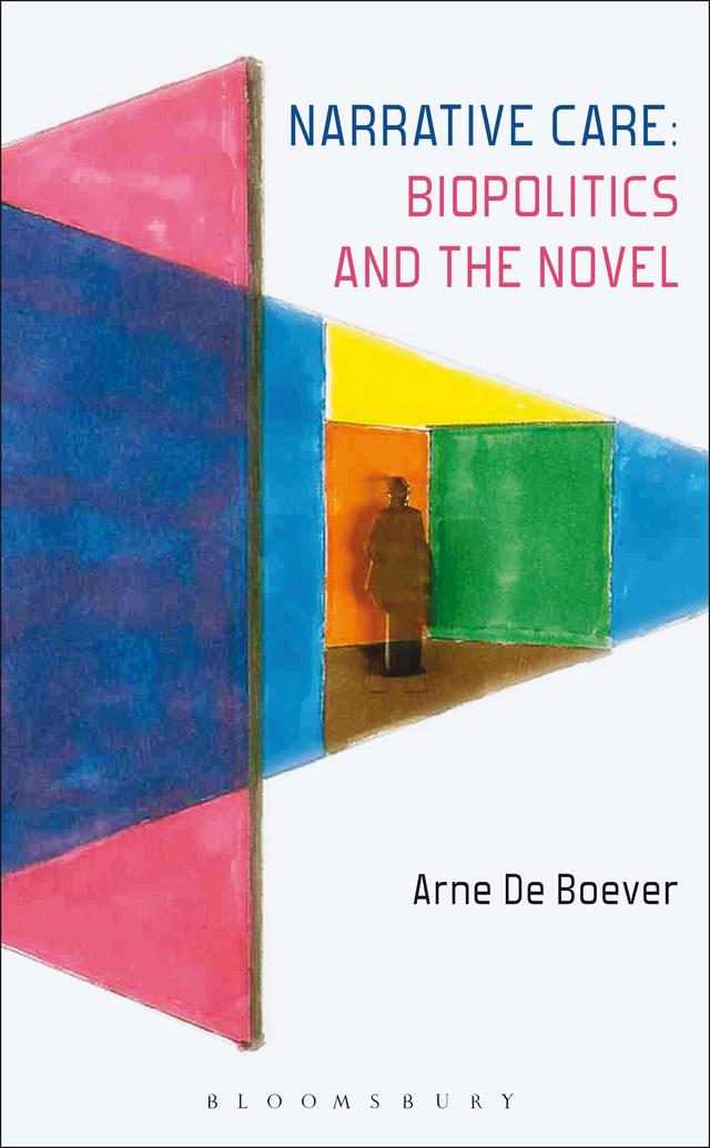 Narrative Care: Biopolitics and the Novel by 