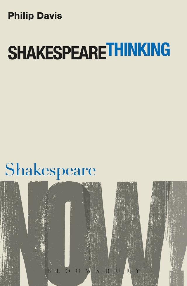 Shakespeare Thinking by Philip Davis