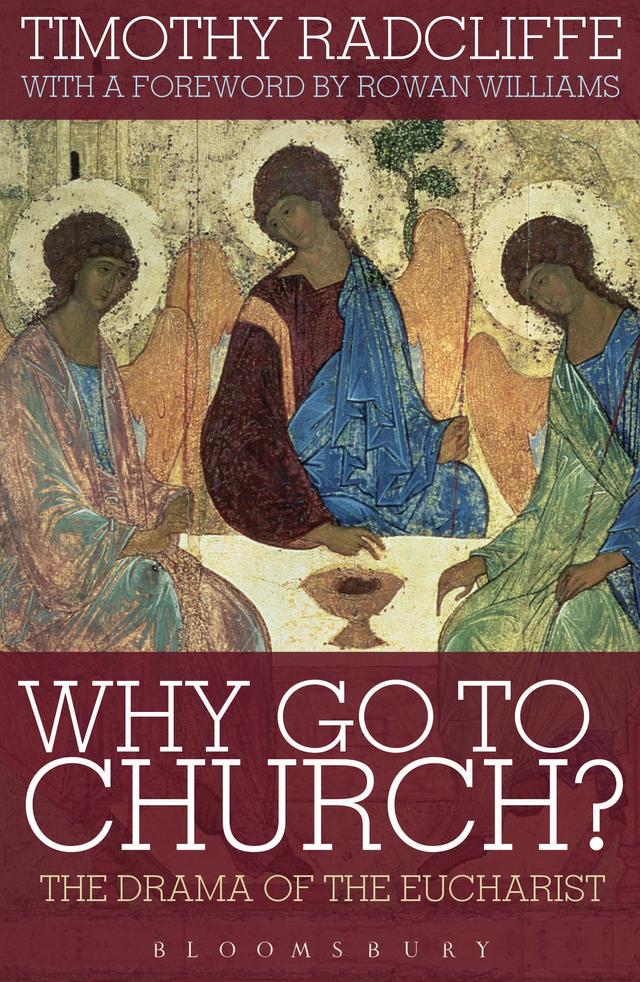 Why Go to Church? by Timothy Radcliffe