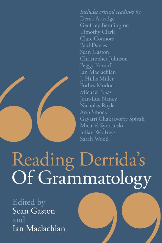 Reading Derrida's Of Grammatology by Ian Maclachlan, Sean Gaston