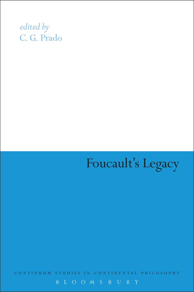 Foucault's Legacy by C.G. Prado