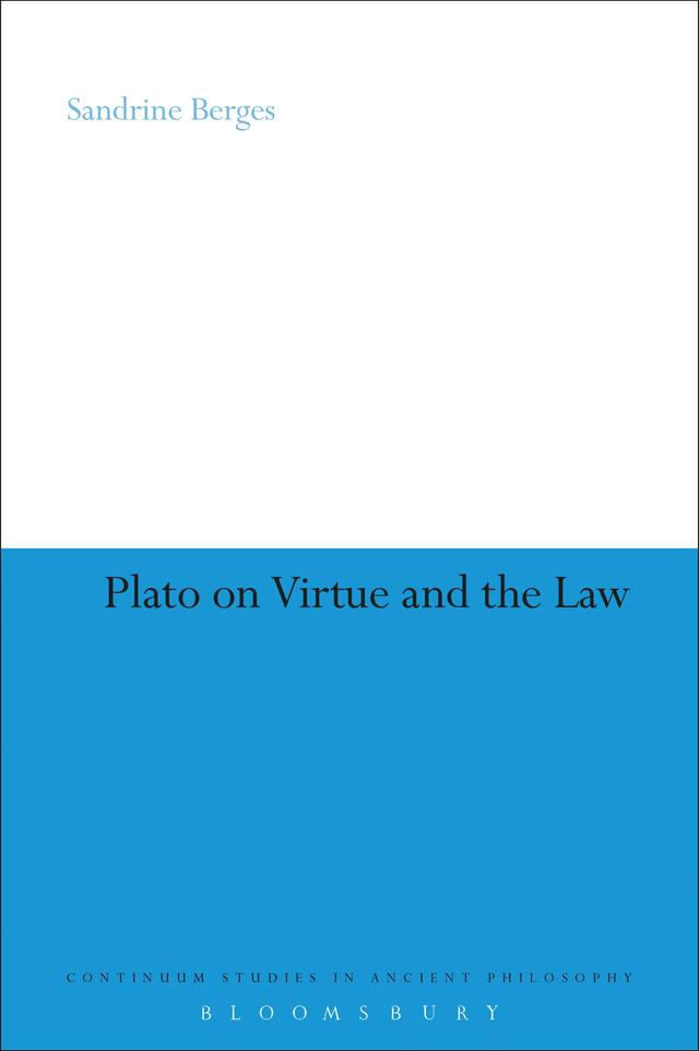 Plato on Virtue and the Law by Sandrine Bergès