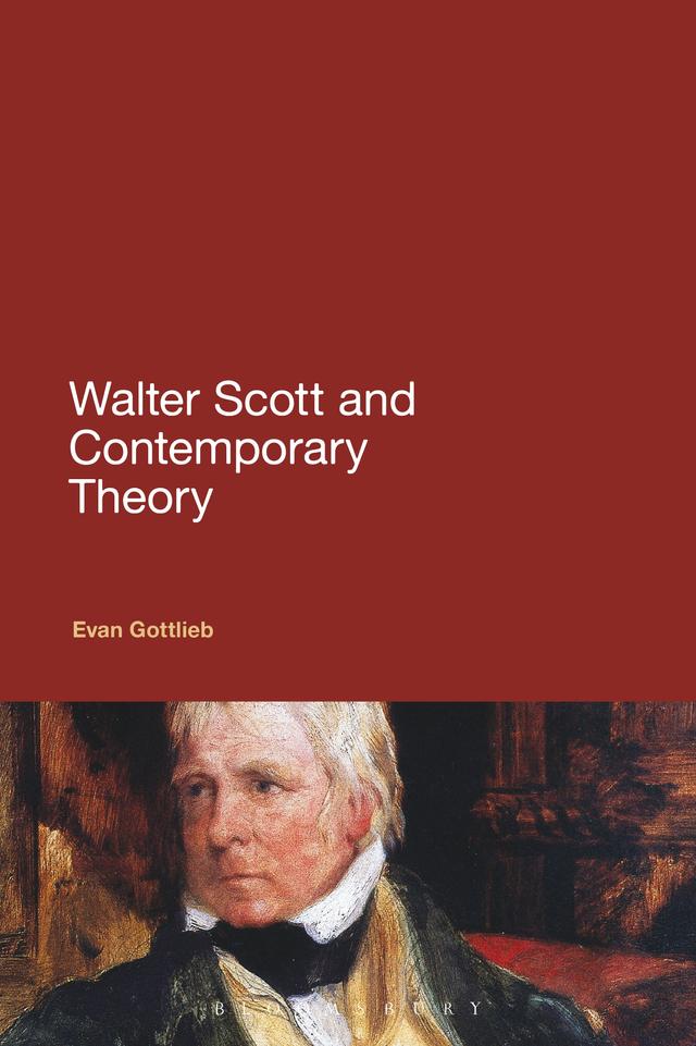Walter Scott and Contemporary Theory by Evan Gottlieb