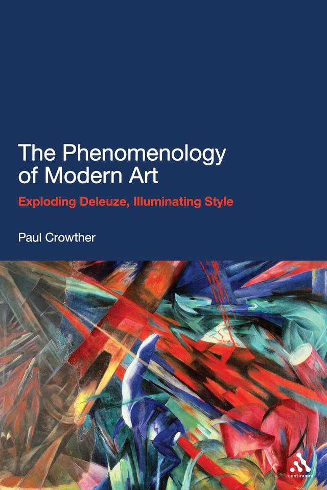 The Phenomenology of Modern Art by Paul Crowther
