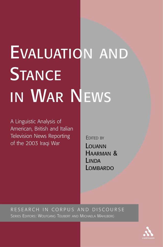 Evaluation and Stance in War News by Linda Lombardo, Louann Haarman