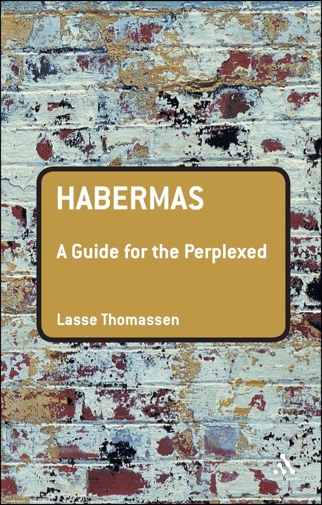 Habermas: A Guide for the Perplexed by Lasse Thomassen