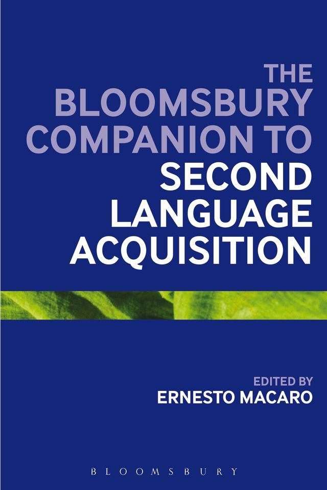 The Bloomsbury Companion to Second Language Acquisition by Ernesto Macaro
