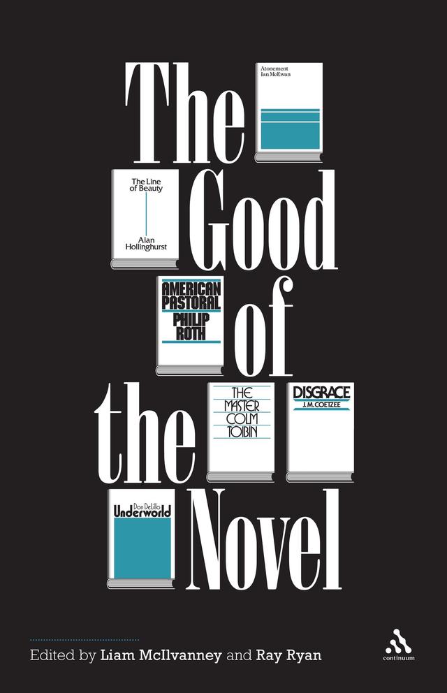 The Good of the Novel by 