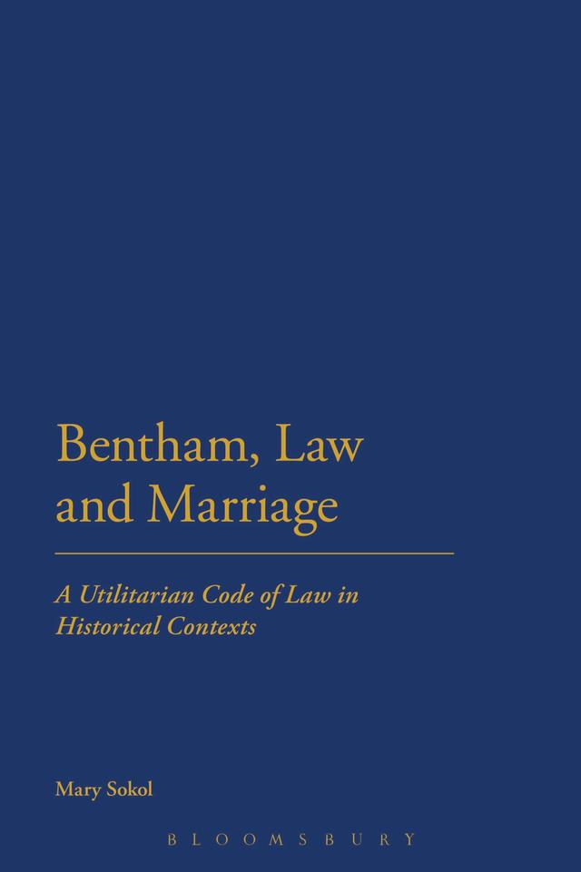 Bentham, Law and Marriage by Mary Sokol