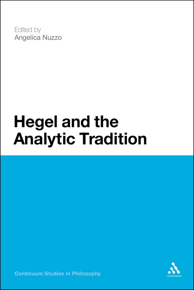 Hegel and the Analytic Tradition by Angelica Nuzzo
