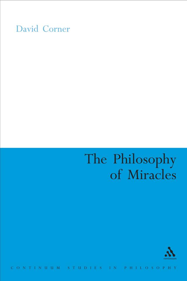 The Philosophy of Miracles by David Corner