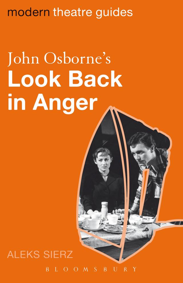John Osborne's Look Back in Anger by Aleks Sierz