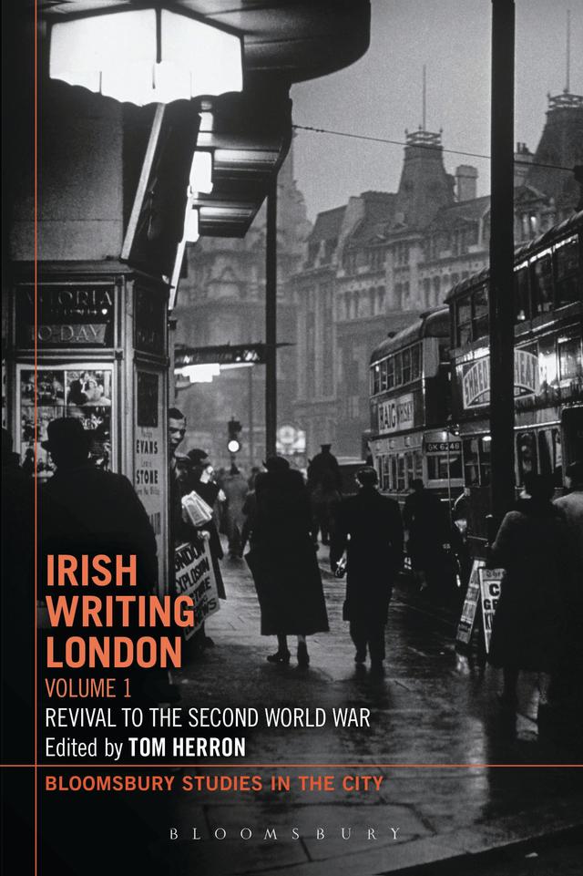 Irish Writing London: Volume 1 by Tom Herron