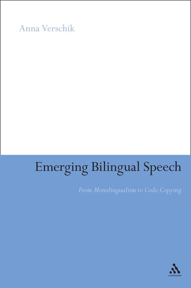 Emerging Bilingual Speech by Anna Verschik