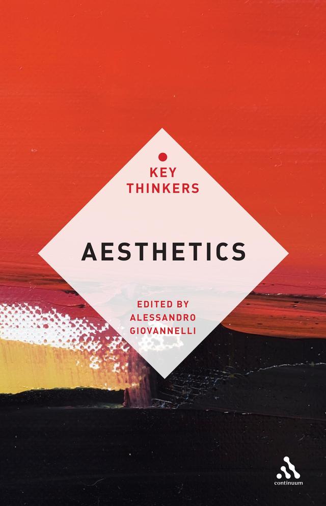 Aesthetics: The Key Thinkers by Alessandro Giovannelli