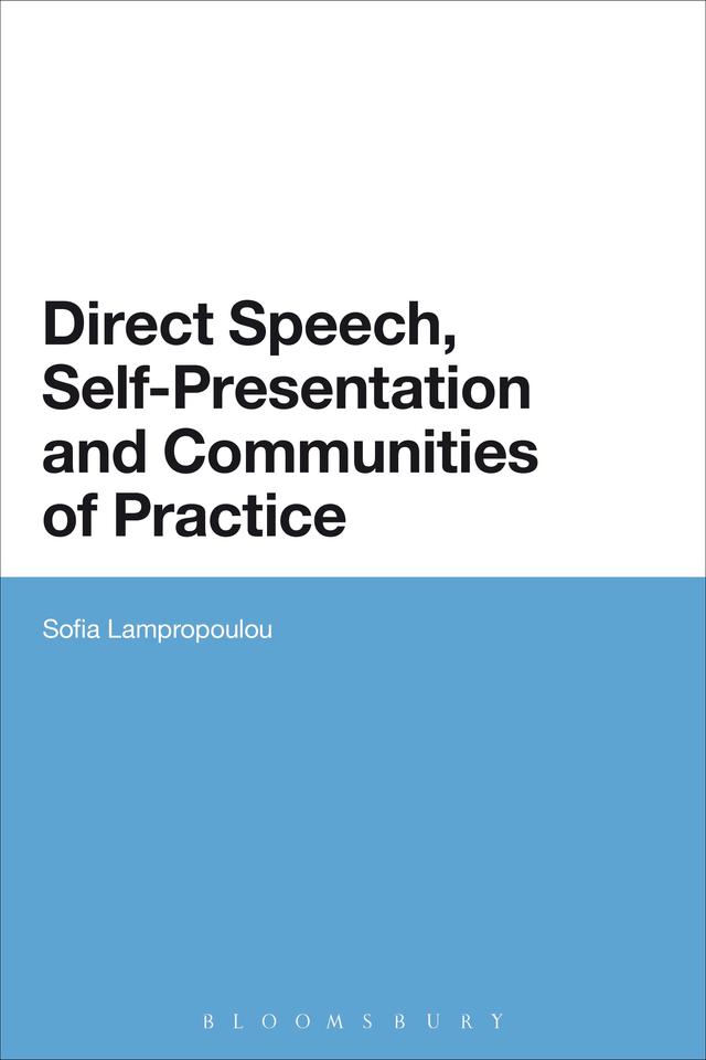 Direct Speech, Self-presentation and Communities of Practice by Sofia Lampropoulou