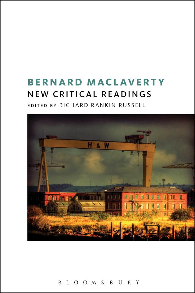 Bernard MacLaverty: New Critical Readings by Richard Rankin Russell