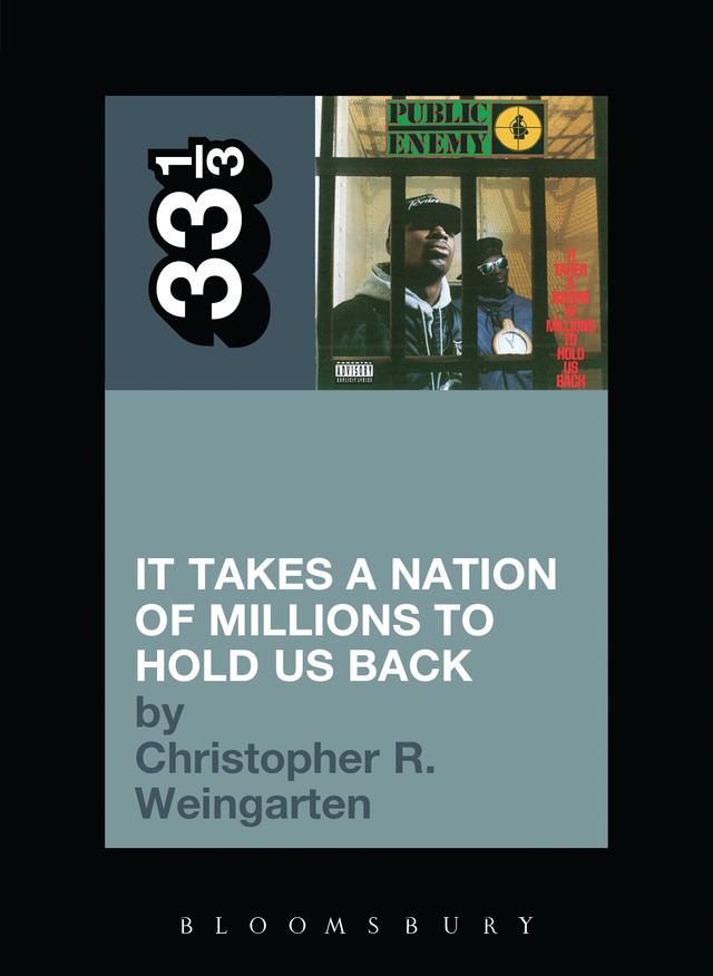 Public Enemy's It Takes a Nation of Millions to Hold Us Back by 