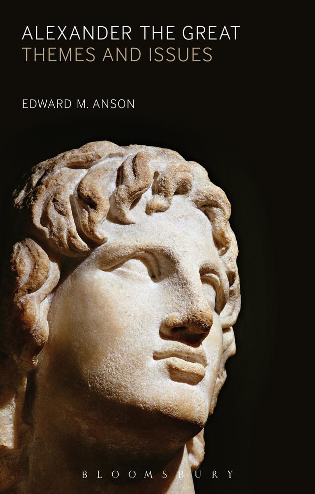Alexander the Great by Edward M. Anson