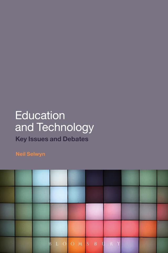 Education and Technology by Neil Selwyn