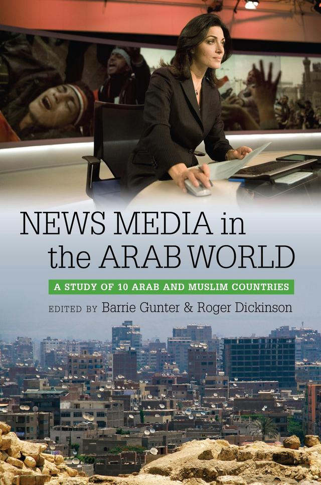 News Media in the Arab World by 