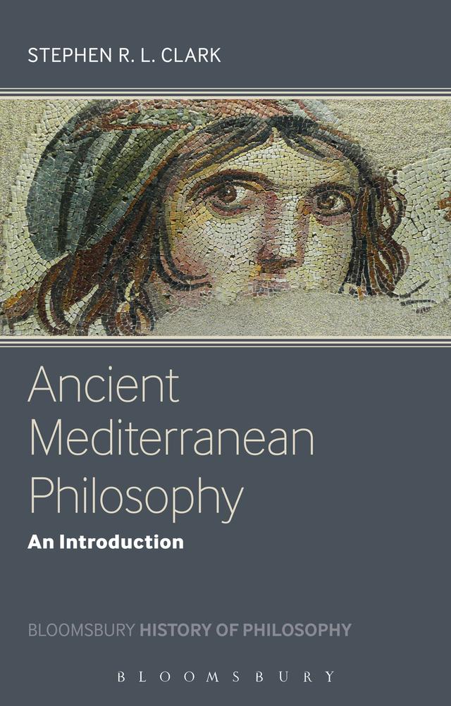 Ancient Mediterranean Philosophy by Stephen Clark