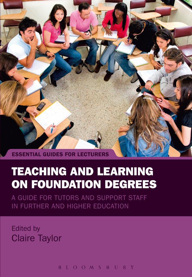 Teaching and Learning on Foundation Degrees by Claire Taylor