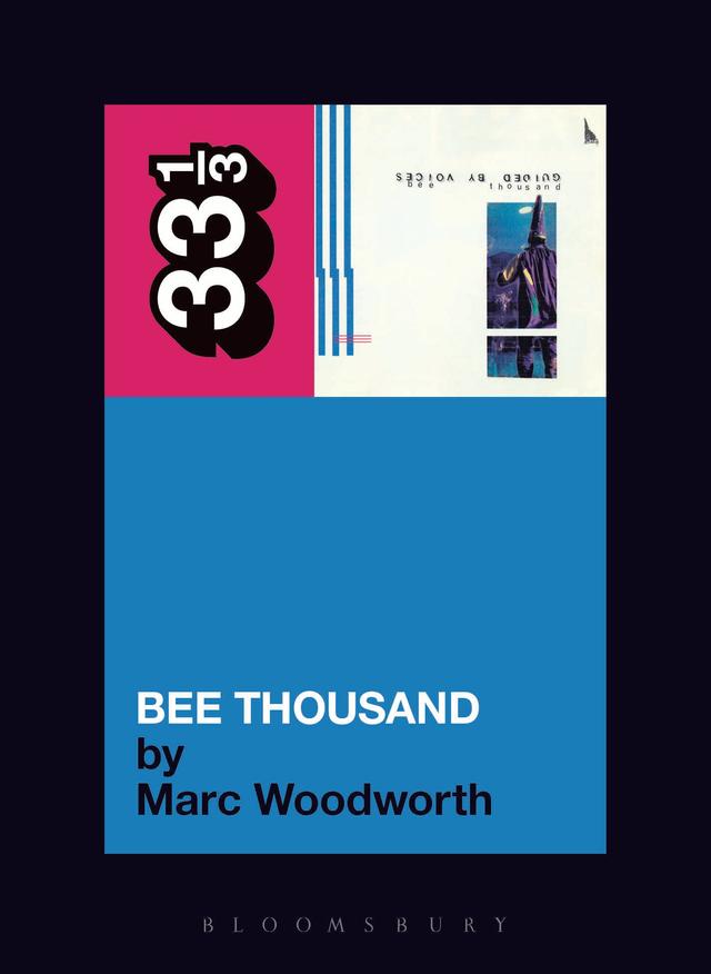 Guided By Voices' Bee Thousand by 