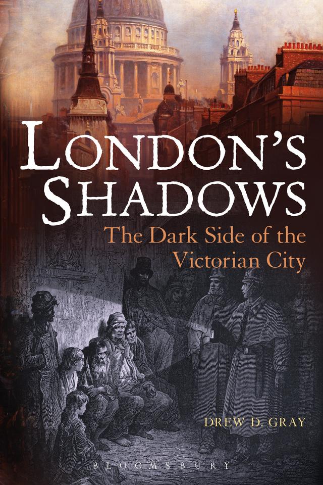 London's Shadows by Drew D. Gray