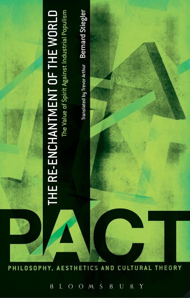 The Re-Enchantment of the World by Bernard Stiegler, Trevor Arthur