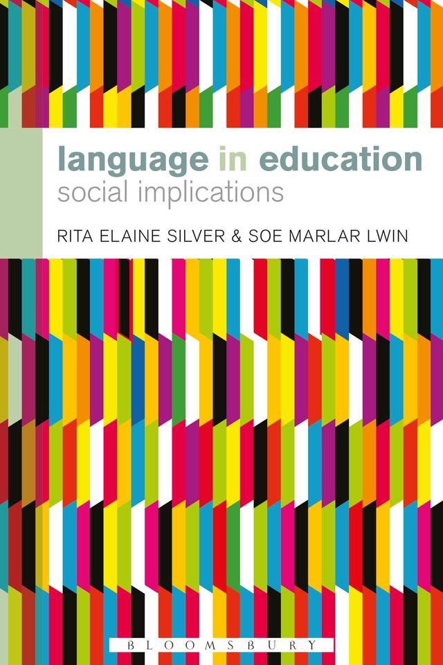 Language in Education by Rita Elaine Silver, Soe Marlar Lwin