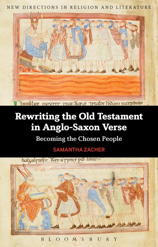 Rewriting the Old Testament in Anglo-Saxon Verse by Samantha Zacher
