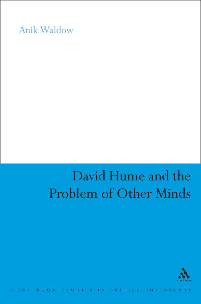 David Hume and the Problem of Other Minds by Anik Waldow