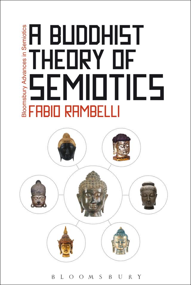 A Buddhist Theory of Semiotics by Fabio Rambelli