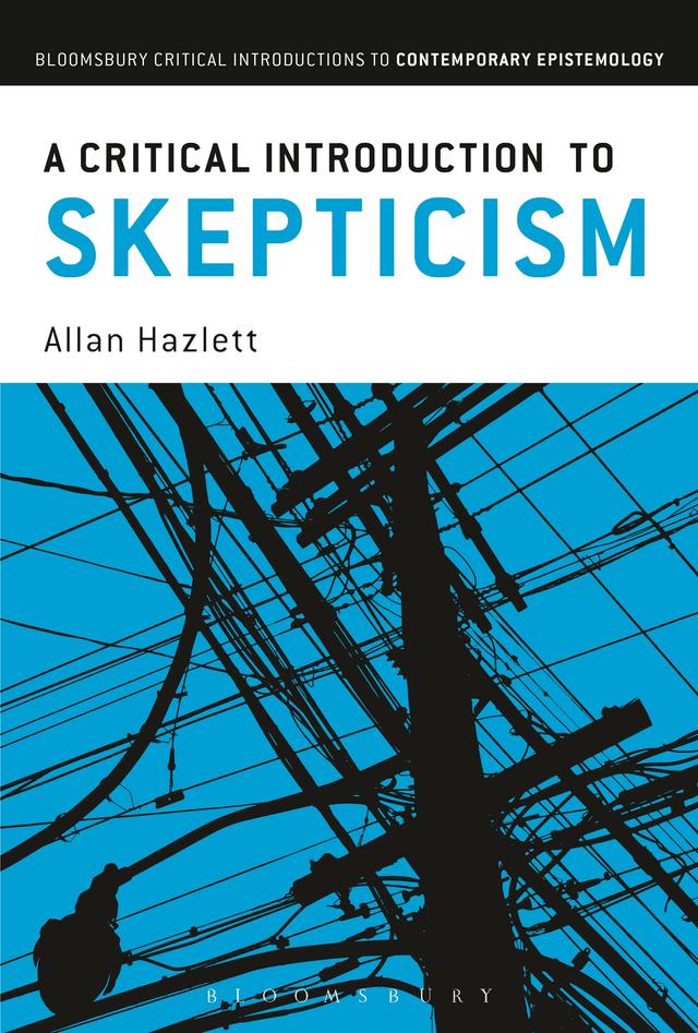 A Critical Introduction to Skepticism by Allan Hazlett